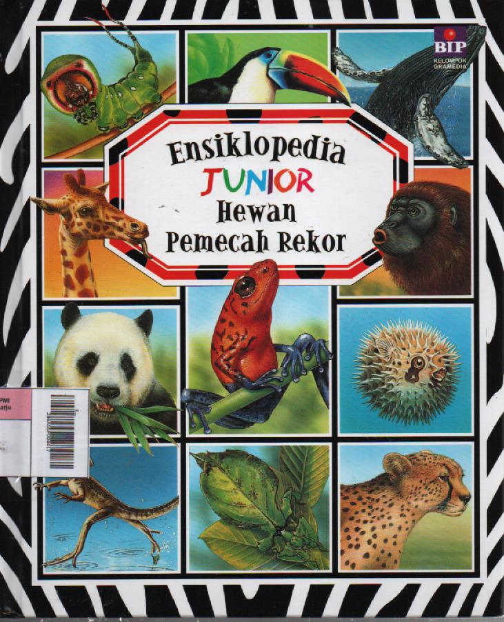 Ensiklopedia Junior : Hewan Pemecah Rekor