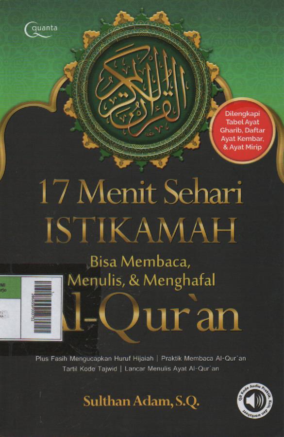 17 Menit Sehari Istikamah Bisa Membaca, Menulis, & Menghafal Al-Qur;an
