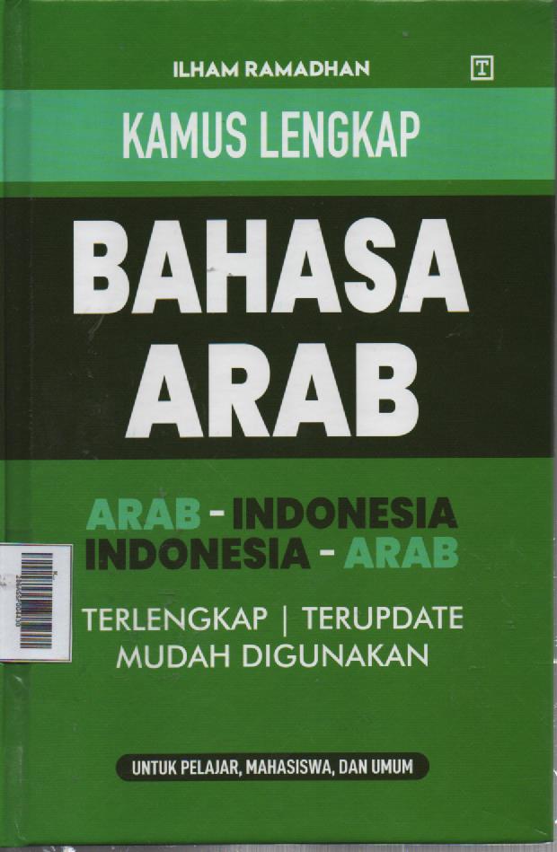 Kamus Lengkap Bahasa Arab (Arab-Indonesia-Indonesia-Arab)
