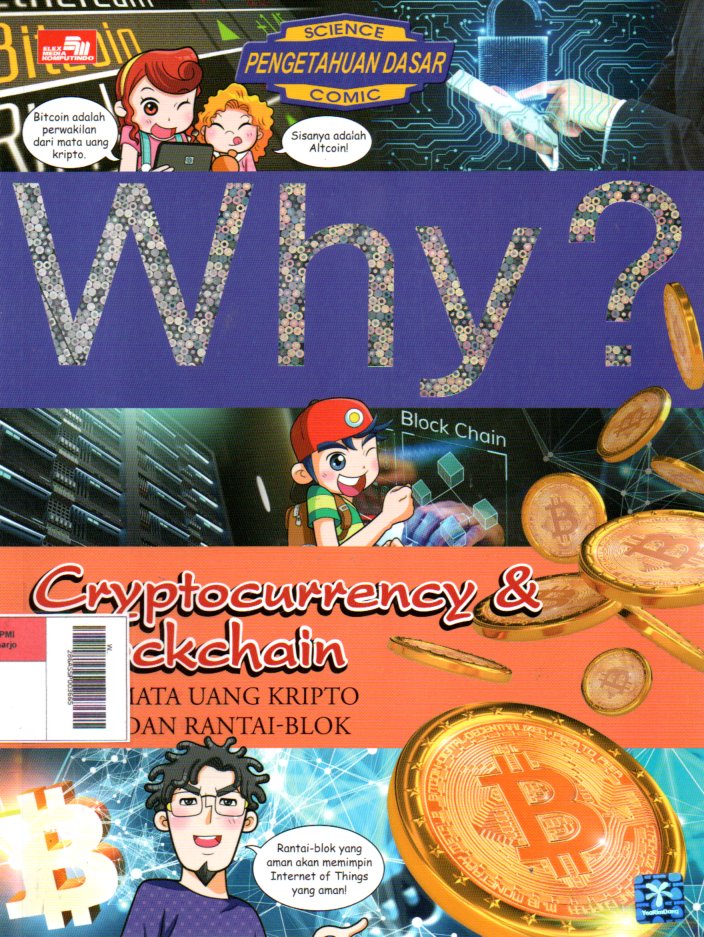 Why? Eryptocurrency & Blockhain : Mata Uang Kripto dan Rantai-Blok