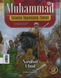 Muhammad Teladan Sepanjang Zaman 10 : Nasihat Uhud