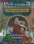 Muhammad Teladan Sepanjang Zaman 12 : Kemenangan di Khaibar