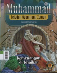Image of Muhammad Teladan Sepanjang Zaman 12 : Kemenangan di Khaibar