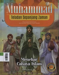 Image of Muhammad Teladan Sepanjang Zaman 14 : Menebar Cahaya Islam