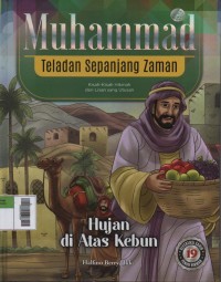 Image of Muhammad Teladan Sepanjang Zaman 19 : Hujan di Atas Kebun