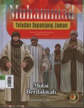 Muhammad Teladan Sepanjang Zaman 4 :  Mulai Berdakwah