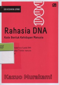 Image of Rahasia DNA Kode Bentuk Kehidupan Manusia