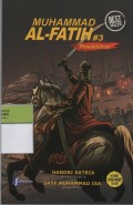 Muhammad Al-Fatih #3 : Penaklukan