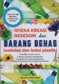 Aneka Kreasi Aksesori dari Barang Berkas (sedotan dan botol plastik)