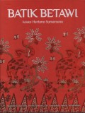 Batik Betawi koleksi Hartono Sumarsono
