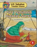 64 Sahabat Teladan Utama 8 : Para Pemimpin Bidadari Surga ( Kisah Shahabiyah )