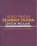 Buku Pintar Sejarah Dunia Untuk Pelajar : Abad-Abad Pertengaham, Zaman Modern Awal
