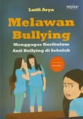 Melawan Bullying : Menggagas Kurikulum Anti Bullying di Sekolah