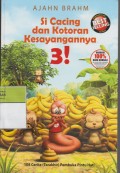 Si Cacing dan Kotoran Kesayangannya 3!