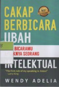 Cakap Berbicara : Ubah Gaya Bicaramu Layaknya Seseorang  Intelektual