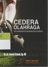 Image of Cedera Olahraga : Dalam Perspektif Ilmu Kedokteran Olahraga