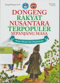Dongeng Rakyat Nusantara Terpopuler Sepanjang Masa: Penuh Hikmah dan Pengetahuan