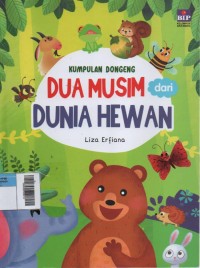 Image of Kumpulan Dongeng Dua Musim dari Dunia Hewan