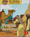 64 Sahabat Teladan Utama 3 : Pemilik Dua Cahaya ( Kisah Utsman bin Affan )