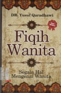 Fiqih Wanita : Segala Hal Mengenai Wanita