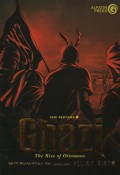 The Chronicles of Ghazi : The Rise of Ottomans ( Seri Pertama )