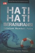 Hati-Hati Berasuransi! : Sebelum Membeli Polis