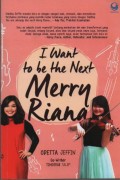 I Want to be the Next Merry Riana