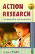 Action Research: Mengembangkan Sekolah dan Memberdayakan Guru