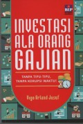 Investasi Ala Orang Gajian : Tanpa Tipu-Tipu, Tanpa Korupsi Waktu !