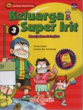 Keluarga Super Irit 3 : Menuju Rumah Impian