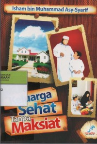 Image of Keluarga Sehat Tanpa Maksiat
