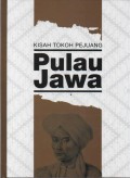 Kisah Tokoh Pejuang Pulau Jawa