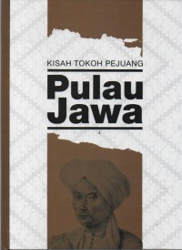 Image of Kisah Tokoh Pejuang Pulau Jawa