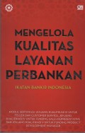 Mengelola Kualitas Layanan Perbankan