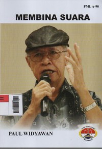 Image of Membina Suara : Kumpulan Artikel Teknik Vokal dari Majalah Wata Musik Tahun 1980-2019