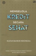 Mengelola Kredit secara Sehat