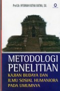 Metodologi Penelitian : Kajian Budaya dan Ilmu Sosial Humaniora pada Umumnya