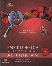 Image of Ensiklopedia Mukjizat Ilmiah Al Qur'an : Fakta Sains Modern atas Ayat-Ayat Al Qur'an (Keajaiban Darah dan jantung)
