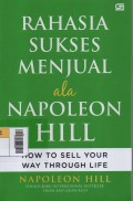 Rahasia Sukses Menjual ala Napoleon Hill : How to sell your way through life