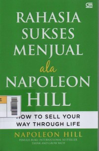 Image of Rahasia Sukses Menjual ala Napoleon Hill : How to sell your way through life