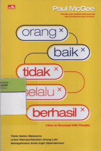 Image of Orang Baik Tidak Selalu Berhasil