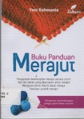 Buku Panduan Merajut : pengenalan keterampilan merajut secara umum alat dan bahan yang diperlukan untuk merajut