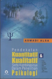 Image of Pendekatan Kuantitatif & Kualitatif Serta Kombinasinya Dalam Penelitian Psikologi