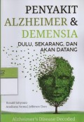 Penyakit Alzheimer & Demensia : Dulu, Sekarang, dan Akan Datang