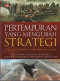 Pertempuran yang Mengubah Strategi dari Kereta Perang Sampai Pembom Siluman