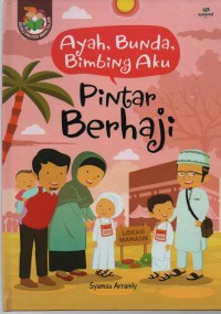 Image of Ayah, Bunda, Bimbing Aku Pintar berhaji