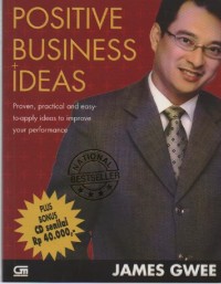 Image of Positive Business Ideas : Proven, Practical and Easy-to-Apply Ideas to Improve Your Performance