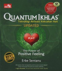 Image of Quantum Ikhlas : Teknologi Aktivasi Kekuatan Hati