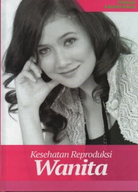 Image of Psikologi & Kespro Remaja (1) : Kesehatan Reproduksi Wanita