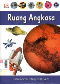 Ensiklopedia Mengenal Sains 1 : Ruang Angkasa